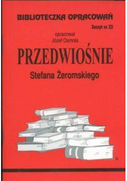 Biblioteczka opracowań nr 023 Przedwiośnie