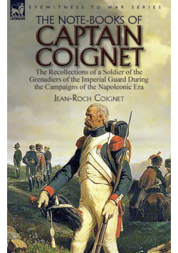The Note-Books of Captain Coignet