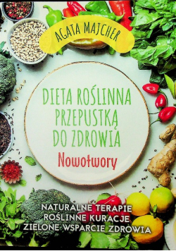 Dieta roślinna przepustką do zdrowia Dedykacja autora