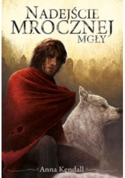 Kendall Anna - Nadejście mrocznej mgły