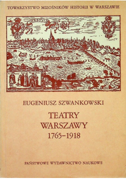 Teatry Warszawy 1765 - 1918