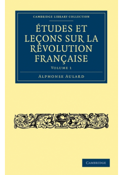 Études et leçons sur la Révolution Française - Volume             1