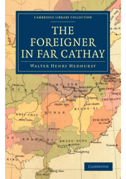 The Foreigner in Far Cathay