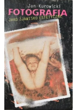 Fotografia jako zjawisko estetyczne