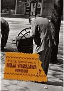 Moja Warszawa. Powidoki/ Iskry