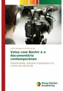 Valsa com Bashir e o documentário contemporâneo