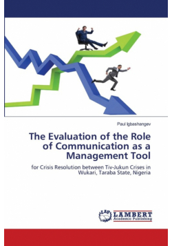 The Evaluation of the Role of Communication as a Management Tool