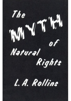 The Myth of Natural Rights