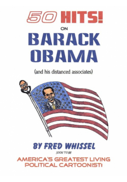 50 HITS on BARACK OBAMA (and his distanced associates)