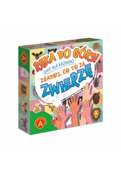 Ręka do góry! Zgadnij co to za zwierzę