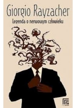 Legenda o nerwowym człowieku