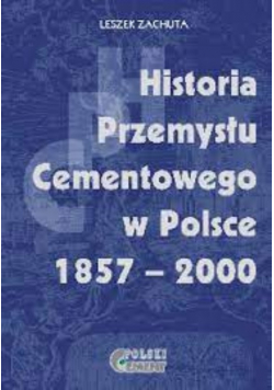 Historia przemysłu cementowego w Polsce 1857-2000
