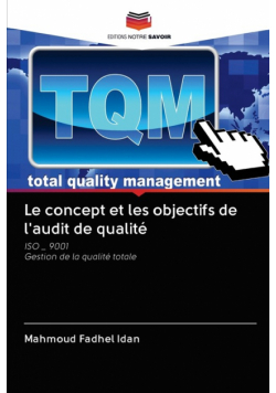 Le concept et les objectifs de l'audit de qualité