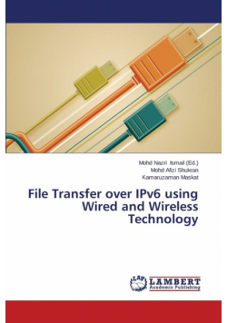 File Transfer over IPv6 using Wired and Wireless Technology