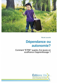 Dépendance ou autonomie?