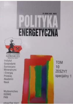 Polityka energetyczna Tom 10 Zeszyt 1