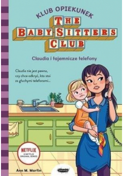 Klub opiekunek. Claudia i tajemnicze telefony