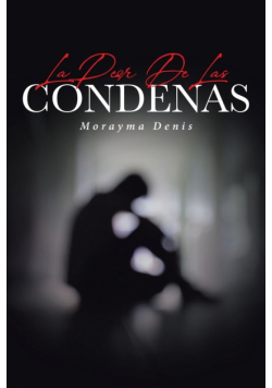 La Peor De Las Condenas