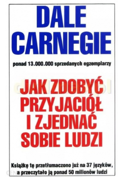Jak zdobyć  przyjaciół i zjednać sobie ludzi