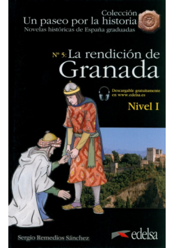 Paseo por la historia: La rendicion de Granada