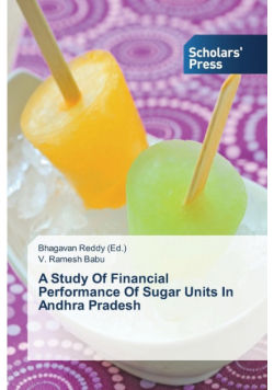 A Study Of Financial Performance Of Sugar Units In Andhra Pradesh