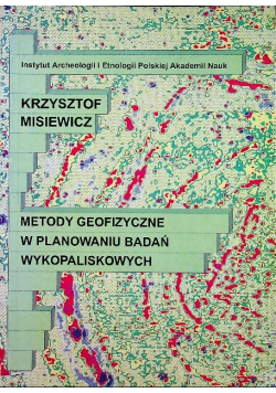Metody geofizyczne w planowaniu badań wykopaliskowych