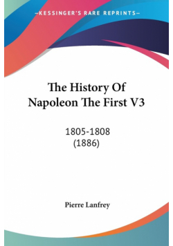 The History Of Napoleon The First V3