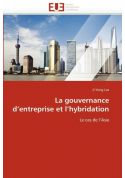 La gouvernance d''entreprise et l''hybridation