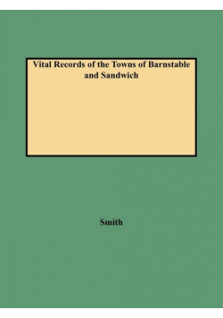 Vital Records of the Towns of Barnstable and Sandwich (1987)