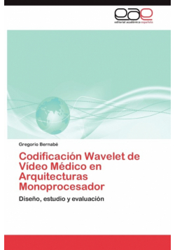Codificación Wavelet de Vídeo Médico en Arquitecturas Monoprocesador