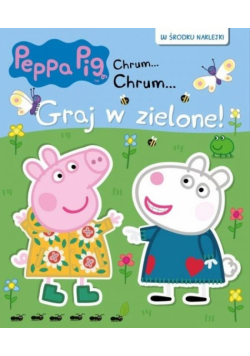 Świnka Peppa Chrum Chrum Graj w zielone!