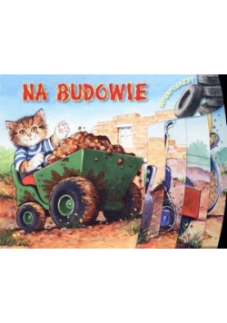 Superpojazdy. Na budowie