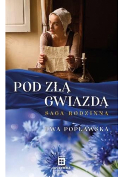 Saga rodzinna T.1 Pod złą gwiazdą