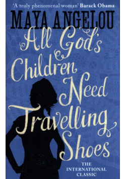 All God's Children Need Travelling Shoes
