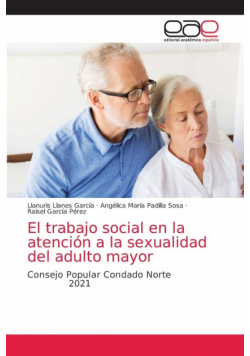 El trabajo social en la atención a la sexualidad del adulto mayor