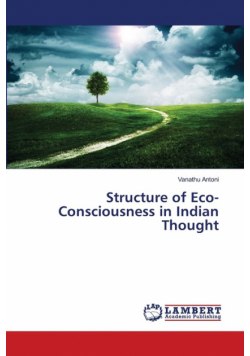 Structure of Eco-Consciousness in Indian Thought