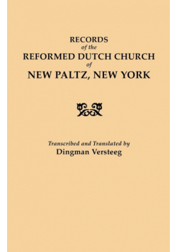 Records of the Reformed Dutch Church of New Paltz, New York