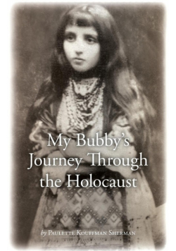 My Bubby's Journey Through the Holocaust
