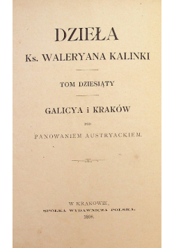 Galicya i Kraków pod panowaniem Austryackiem 1898 r.