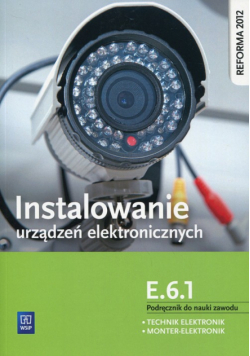 Instalowanie urządzeń elektronicznych E.6.1 Podręcznik do nauki zawodu