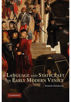 Language and Statecraft in Early Modern Venice