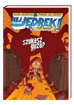 Hej, Jędrek! 5. Szukasz guza?