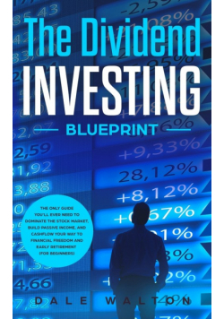 The Dividend Investing Blueprint