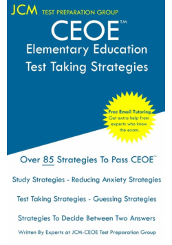 CEOE Elementary Education - Test Taking Strategies