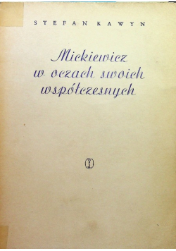 Mickiewicz w oczach swoich współczesnych