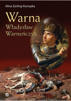 Warna. Władysław Warneńczyk
