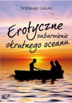 Erotyczne zabarwienie okrutnego oceanu