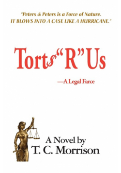 Torts "R" Us-A Legal Farce