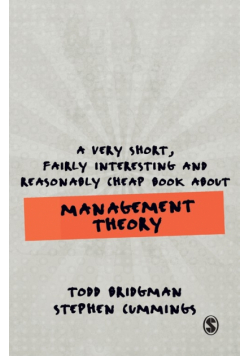 A Very Short, Fairly Interesting and Reasonably Cheap Book about Management Theory