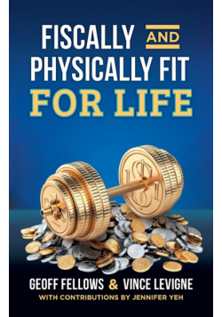 Fiscally And Physically Fit For Life